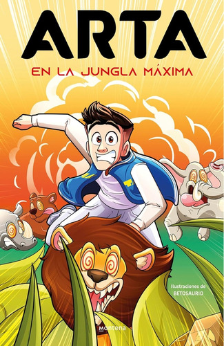 Arta En La Jungla Máxima: Arta 5, De Arta Game. Editorial Montena, Tapa Blanda, Edición 1 En Español, 2023
