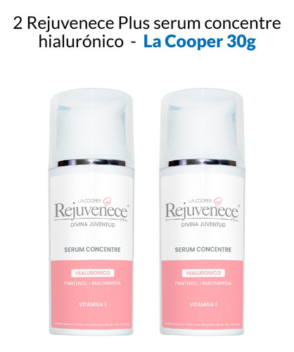 2 Rejuvenece Plus Serum Concentre Hialuronico - La Cooper 