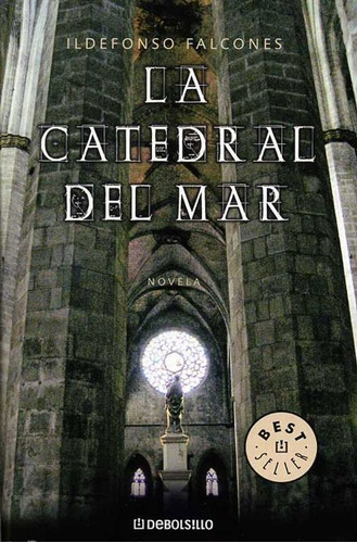 La Catedral Del Mar - Ildefonso Falcones - Debolsillo Libro