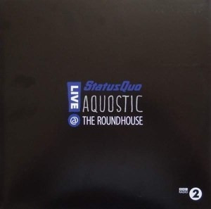 Aquostic Live At The Roundhouse - Status Quo (vinilo)