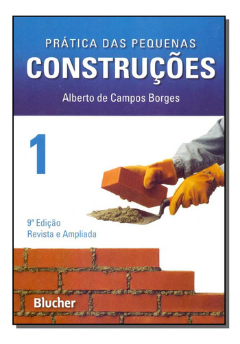 Libro Pratica Das Pequenas Construcoes Vol 01 De Borges Albe