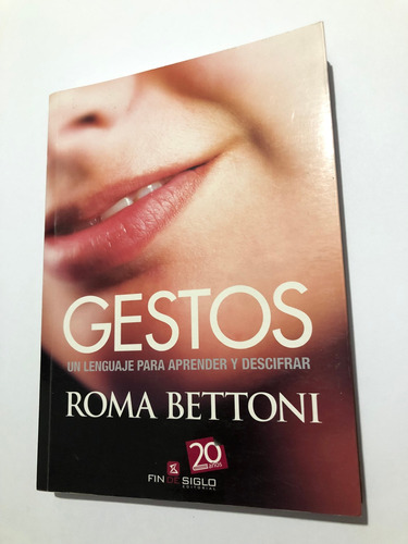 Libro Gestos - Un Lenguaje Para Aprender Descifrar - Bettoni