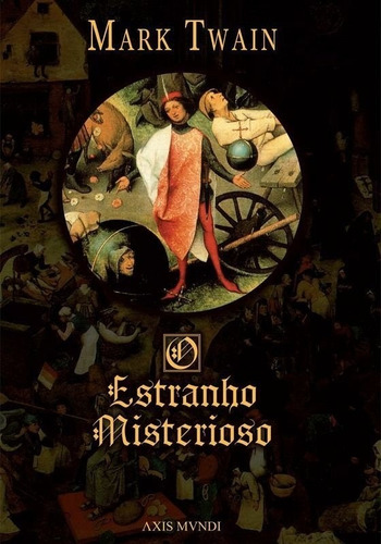 Imagem 1 de 2 de O Estranho Misterioso - Mark Twain