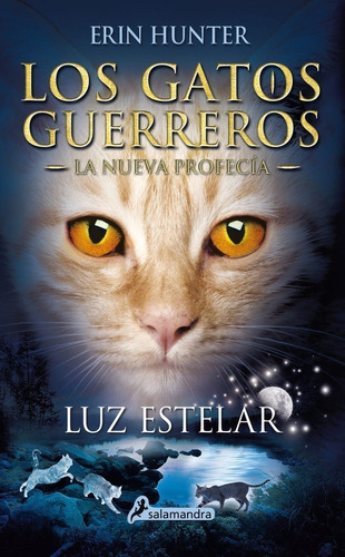 Luz Estelar 4. Los Gatos Guerreros. La Nueva Profecia 4 - Er