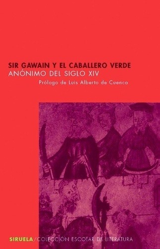 Sir Gawain Y El Caballero Verde - Anonimo