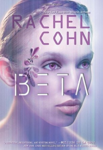 Beta By Rachel Cohn (2012-05-04)Tapa Dura  1 Enero 1819