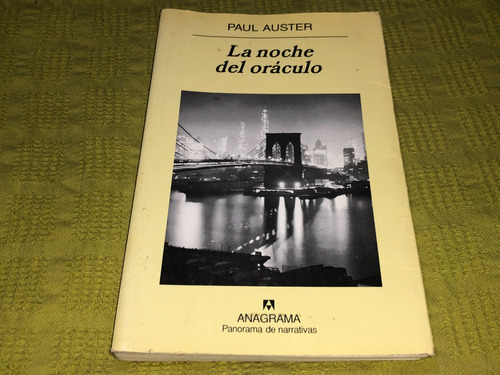 La Noche Del Oráculo - Paul Auster - Anagrama