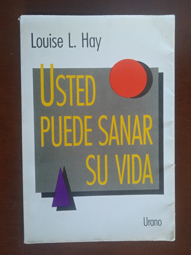 Usted Puede Sanar Su Vida Libro De Louise L.hay Ed. Urano