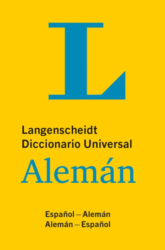 Langenscheidt Diccionario Universal Alemán: Español - Alemán, De Varios Autores. Editorial Langenscheidt, Tapa Dura En Español/alemán