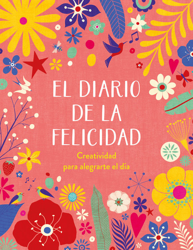 Libro El Diario De La Felicidad - Aa.vv