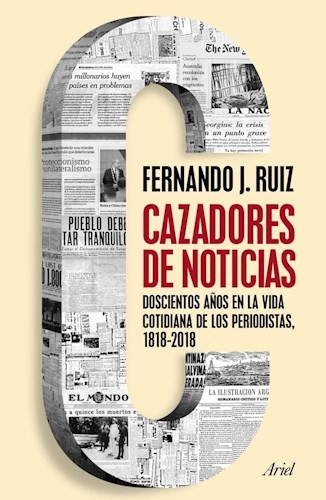 Cazadores De Noticias - Fernando J. Ruiz