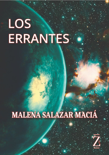 Libro  Los Errantes  De Malena Salazar Maciá - Zce