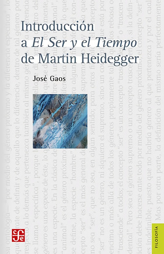 Introduccion A El Ser Y El Tiempo De Martin Heidegger - Gaos