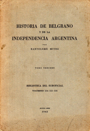 Historia De Belgrano Y De La Independencia Argentina  Mitre