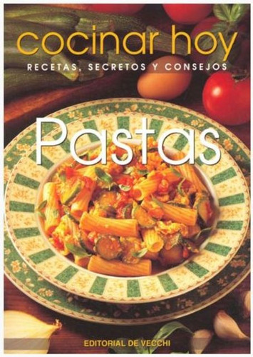 Pastas . Cocinar Hoy