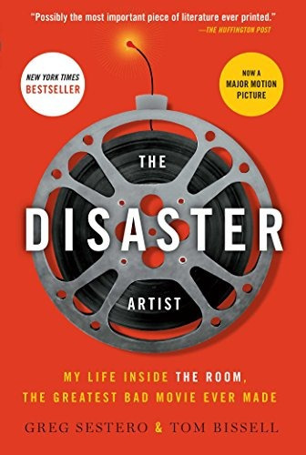 The Disaster Artist: My Life Inside The Room, The Greatest, De Greg Sestero, Tom Bissell. Editorial Simon & Schuster, Tapa Blanda En Inglés, 2014