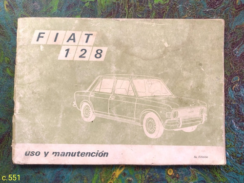 Fiat 128 / Uso Y Manutención 5° Edición / Mecánica