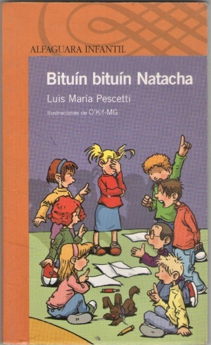 Bituín Bituín Natacha - Luis María Pescetti - Ed: Alfaguara