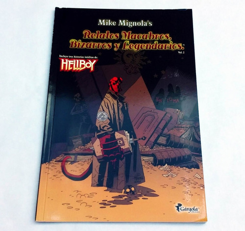 Relatos Macabros Bizarros Y Legendarios Vol 2 - Mike Mignola