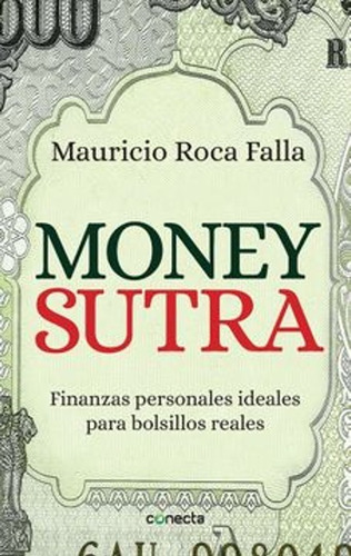 Money Sutra - Mauricio Roca - Libro Original