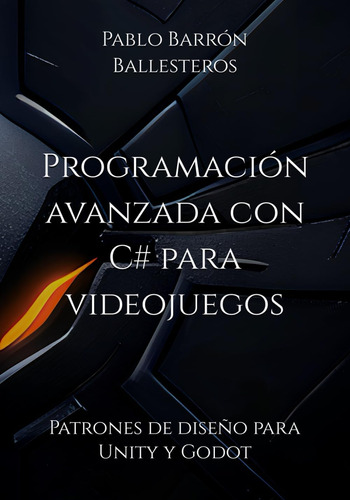 Libro: Programación Avanzada Con C# Para Videojuegos: Patron