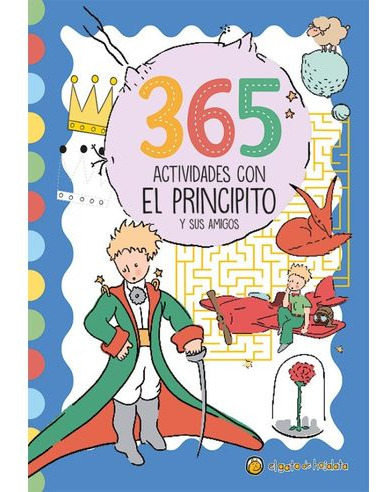 Libro 365 Actividades Con El Principito Y Sus Amigos