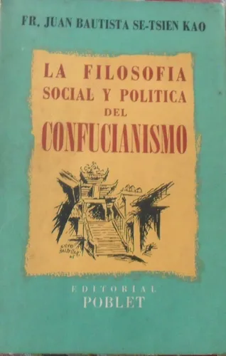 La Filosofía Social Y Política De Confucianismo Se Tsien Kao (Usado)