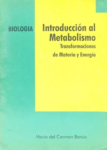 María Del Carmen Banús: Introducción Al Metabolismo