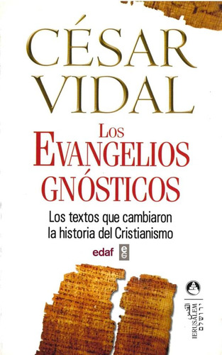 Libro: Los Evangelios Gnósticos: Los Textos Que Cambiaron La