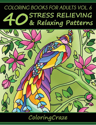 Libro: Coloring Books For Adults Volume 6: 40 Stress And Art