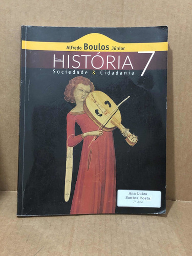 Livro História 7 - Sociedade E Cidadania (Usado)