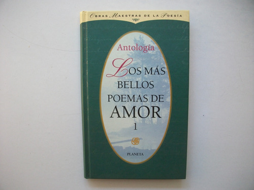 Los Más Bellos Poemas De Amor I - Antología