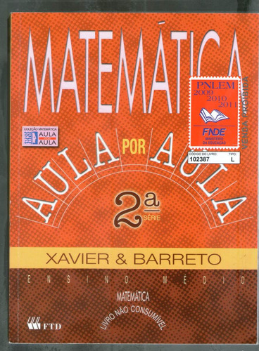 Matemática Aula Por Aula - 2ª Série - Ensino Médio - Xavier