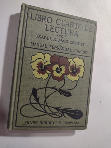 Libro Cuarto De Lectura- Isabel K Macdermott- Silver Burdett