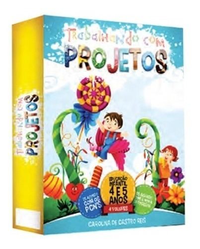 Coleção Trabalhando Com Projetos - Educação Infantil, De Carolina De Castro Reis. Editora Soler Edições Pedagógicas Em Português