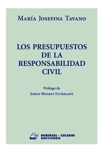 Los Presupuestos De La Responsabilidad Civil - Tavano, Maria