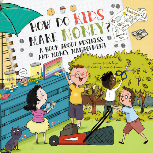 How Do Kids Make Money?: A Book For Young Entrepreneurs, De Hayes, Kate. Editorial Flowerpot Pr, Tapa Dura En Inglés