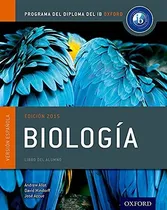 Comprar Libro : Ib Biologia Libro Del Alumno Programa Del Diploma..