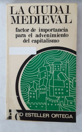 Libro La Ciudad Medieval, 1975 David Esteller Ortega, Usado