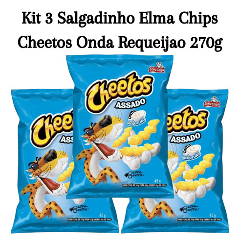 Kit 3 Salgadinho Elma Chips Cheetos Onda Requeijao 270g