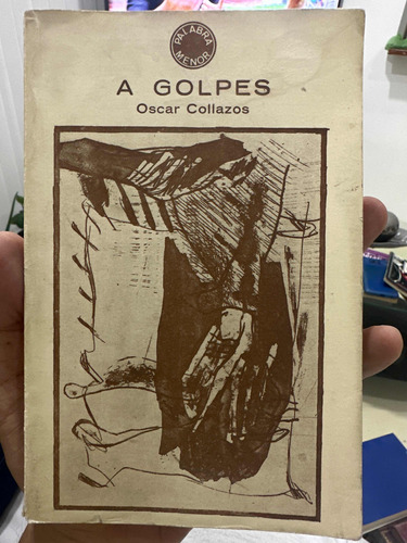A Golpes - Oscar Collazos - Primera Edición 1974