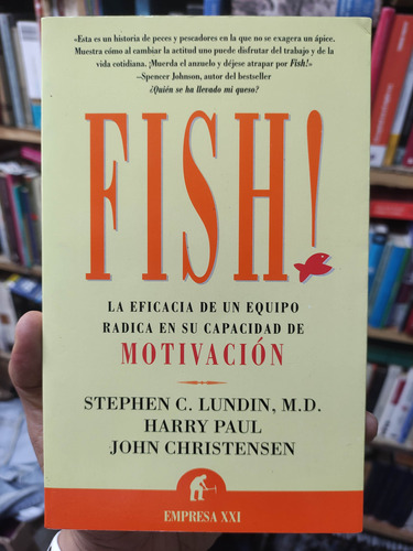 Fish - La Confianza De Un Equipo Radica En Su Motivación 