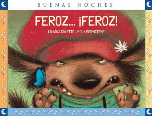 Feroz...feroz! - Buenas Noches