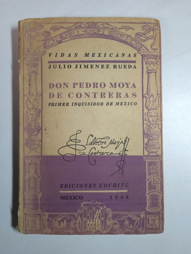 Don Pedro Moya Contreras // Julio Jimenez Rueda