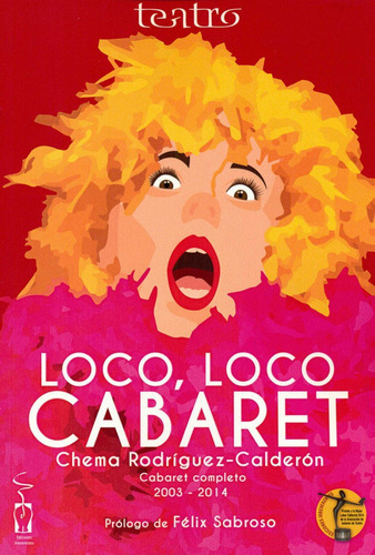 Loco, loco cabaret, de Rodríguez-Calderón, Chema. Editorial Ediciones Irreverentes, tapa blanda en español