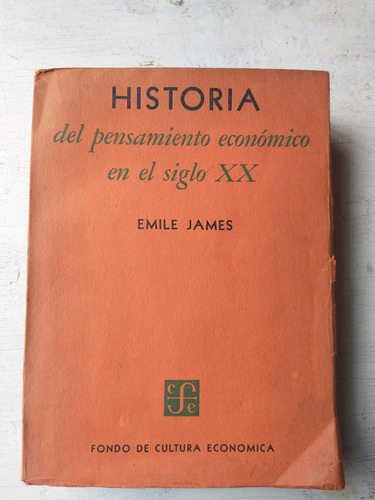 Historia Del Pensamiento Economico En El Siglo Xx E. James
