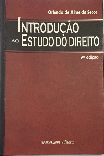 Introdução Ao Estudo Do Direito - Orlando De Almeida Secco