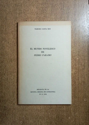 El Mundo Novelesco De Pedro Páramo / Narciso Costa Ros