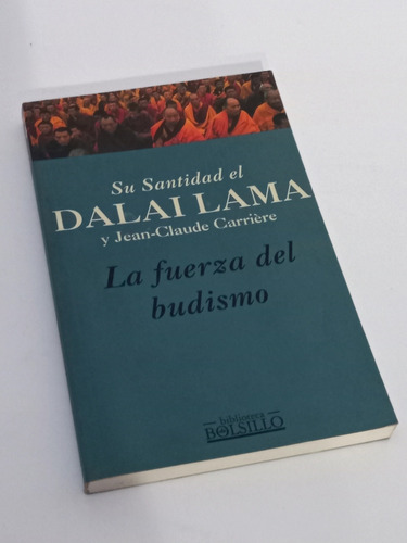 Su Santidad El Dalai Lama - La Fuerza Del Budismo