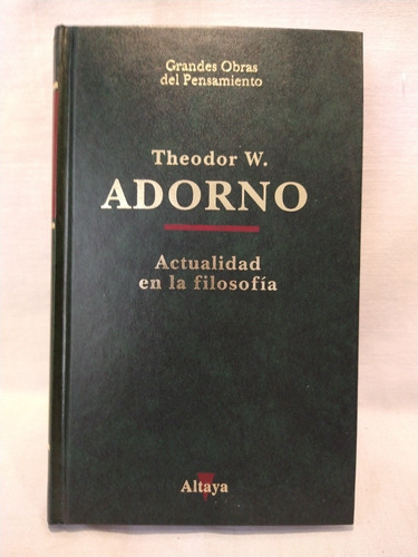 Actualidad En La Filosofía Theodor Adorno Altaya  